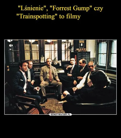 Lśnienie, Forrest Gump czy Trainspotting