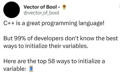 58 Ways to Initialize a Variable