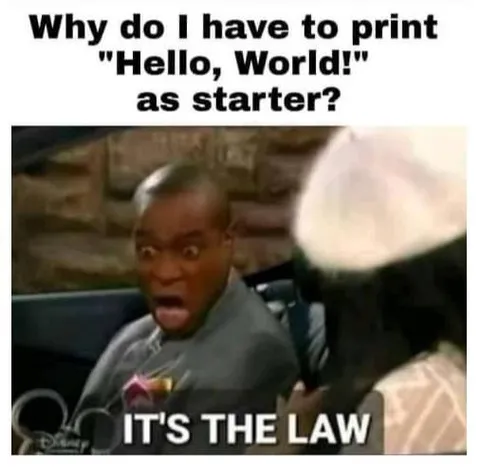 Why Print Hello World