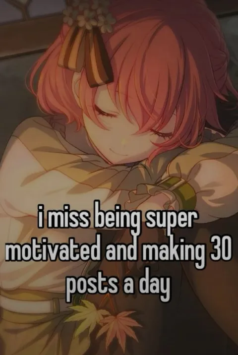Missing My Posting Motivation