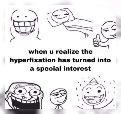 Hyperfixation Becomes a Special Interest