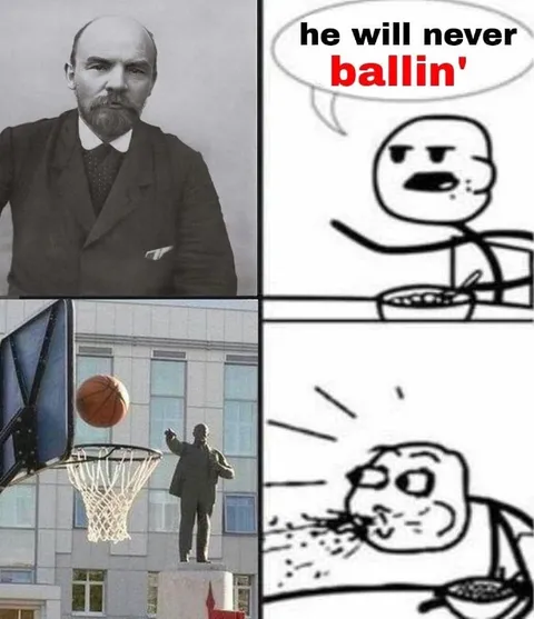 Lenin Will Never Ballin'