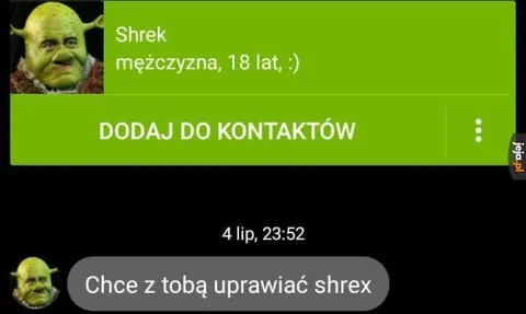 Shrek chce uprawiać shrex