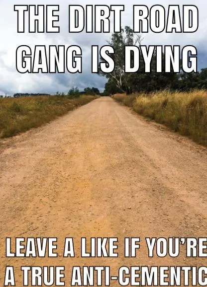 The Dirt Road Gang Is Dying