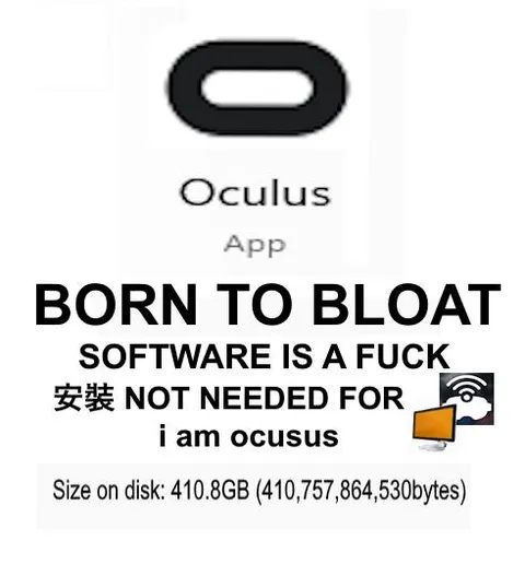 Oculus App Born to Bloat
