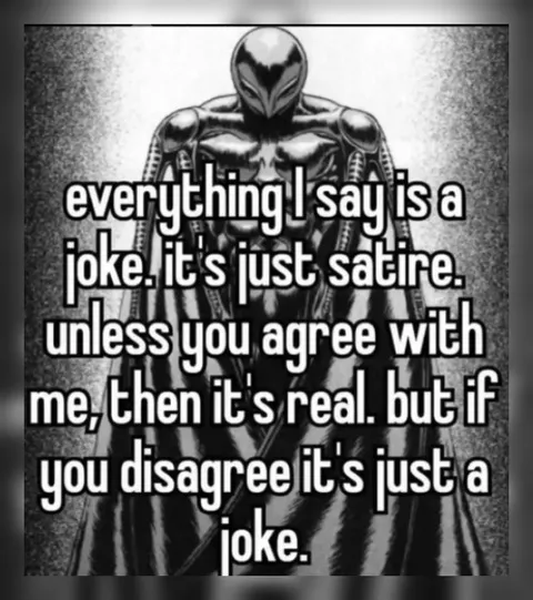Everything I Say Is a Joke