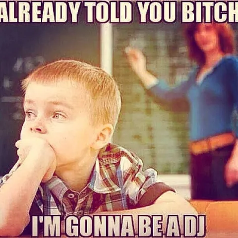 Already Told You Bitch