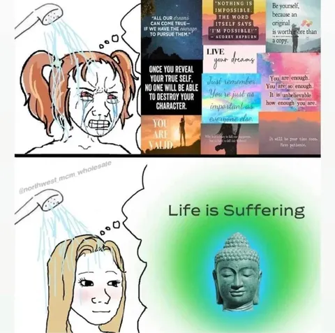 Life Is Suffering Shower Meme