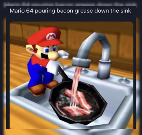 Mario 64 Pours Bacon Grease