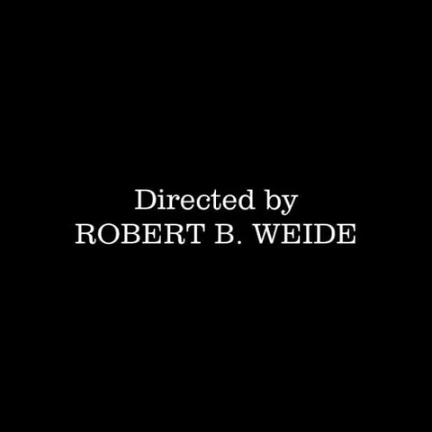 Directed by Robert B. Weide