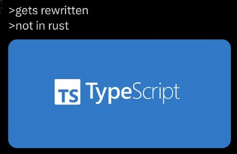 TypeScript Gets Rewritten