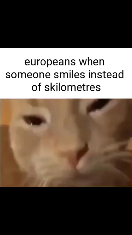 Europeans When Someone Smiles