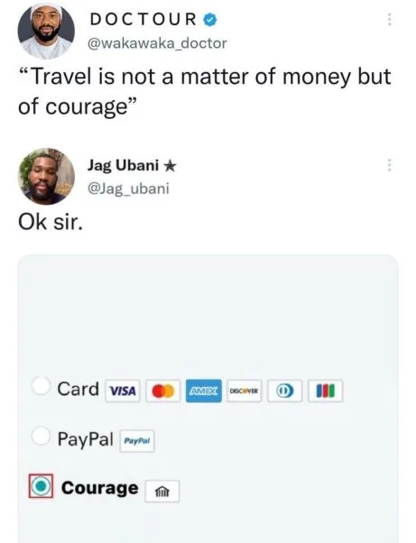 Travel Takes Courage to Pay