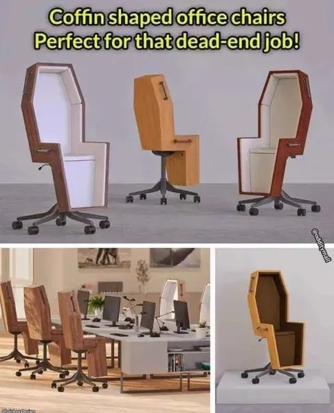 Coffin Chairs for a Dead-End Job