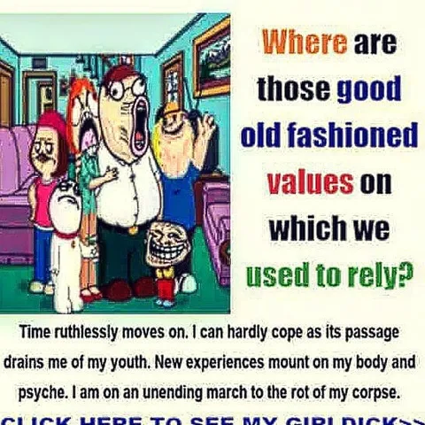 Where Are Those Good Old Values