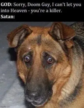 Doom Guy Denied Heaven