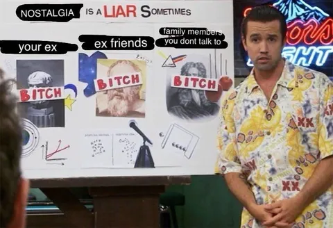 Nostalgia Is a Liar Sometimes