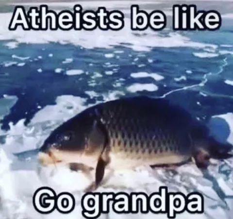 Atheists Go Grandpa Fish