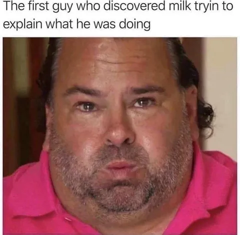First Guy to Discover Milk