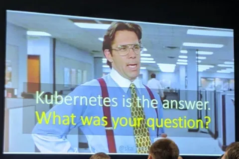 Kubernetes Is the Answer