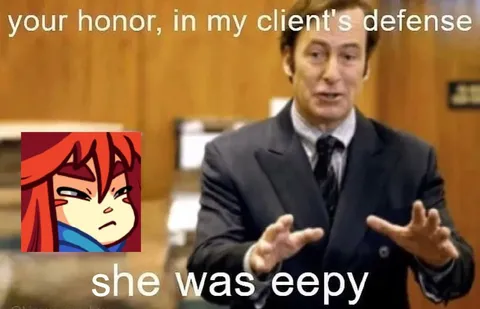 In My Client's Defense, She Was Eepy