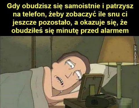 Obudziłeś się przed alarmem