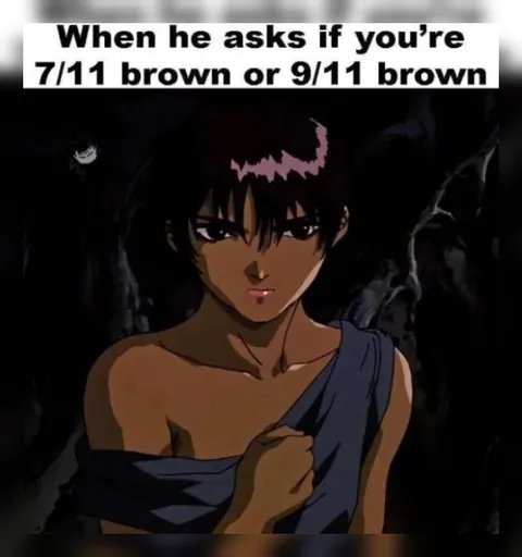 7/11 Brown or 9/11 Brown