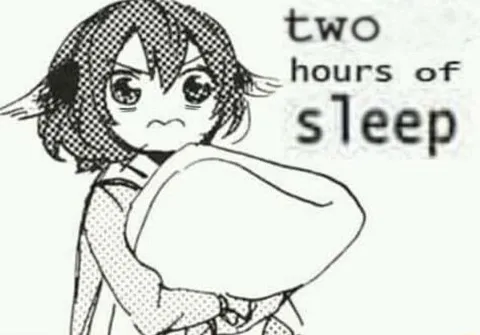 Two Hours of Sleep