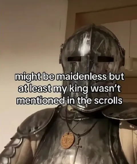 Maidenless Knight Mentions His King