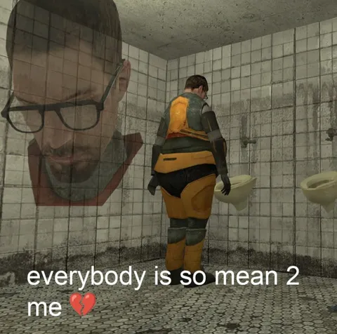 Everybody Is So Mean to Me