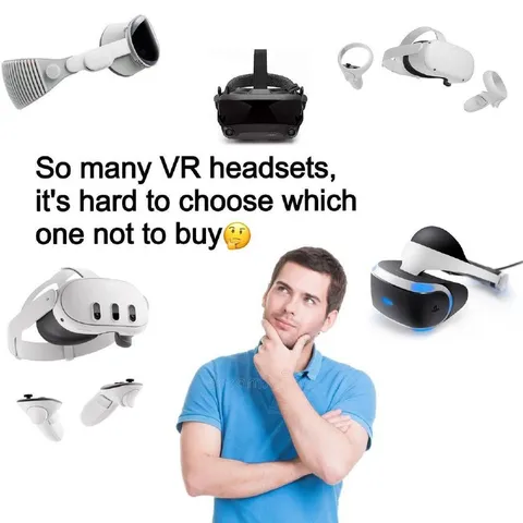 Choosing Which VR Headset Not to Buy