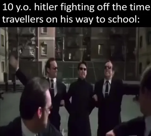 10 y.o. Hitler versus time travellers
