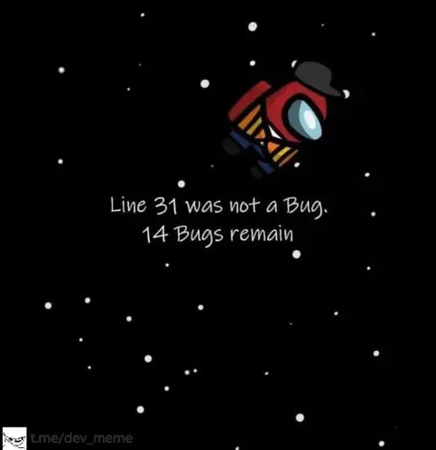 Line 31 Was Not a Bug