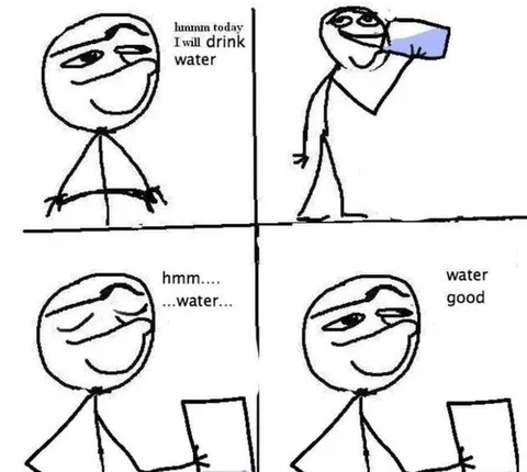 Today I Will Drink Water