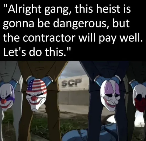 Dangerous Heist for Good Pay