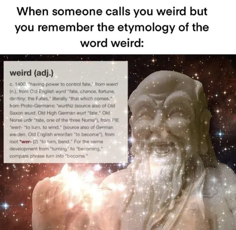 Remembering the Etymology of Weird