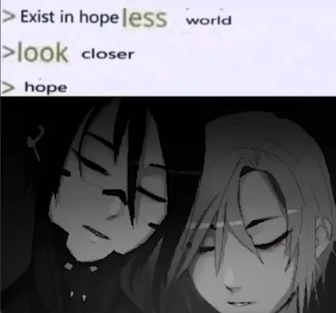 Exist in a Hopeless World