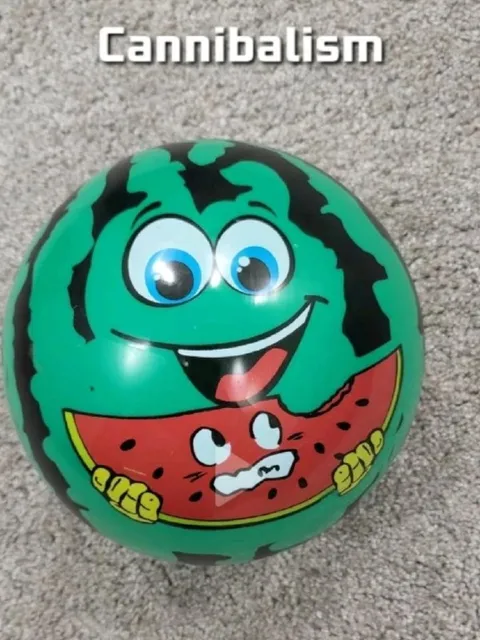 Cannibalism Watermelon Ball