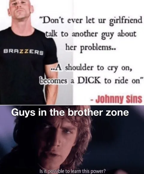 Guys in the Brother Zone
