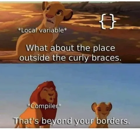 Local Variable Beyond Curly Braces