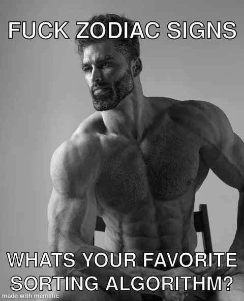 Fuck Zodiac Signs Sorting Algorithm