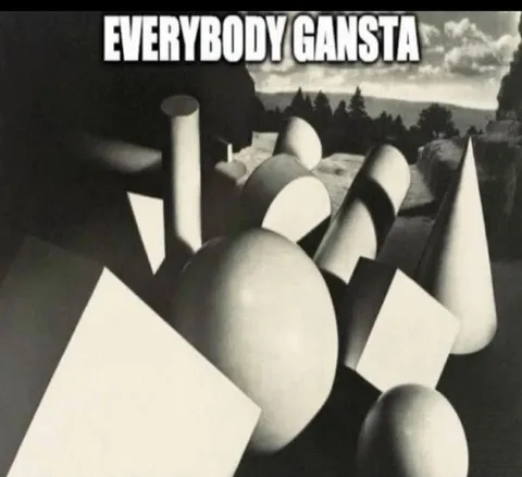 Everybody Gangsta Abstract Geometry
