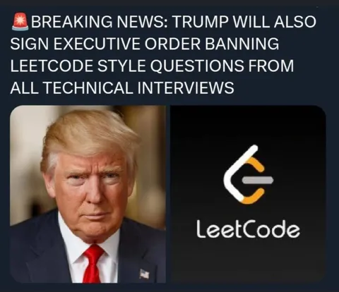 Trump Bans LeetCode Interviews