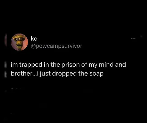 Dropped the Soap in My Mind