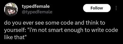 Not Smart Enough to Code