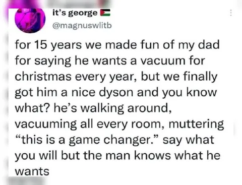Dad Finally Gets His Vacuum